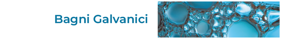 Prodotti chimici per la galvanica, semilavorati in rame. Miscelatura, bagni galvanici, bronzature e coloriture, elettrolucidatura, stripper, vernici